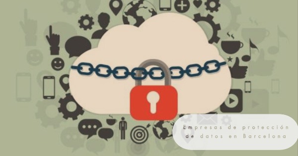 Empresas de protección de datos en Barcelona empresas de proteccion de datos en barcelona